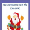 FIESTA INTEGRACIÓN FIN DE AÑO – ZONA CENTRO